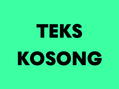 TEKS KOSONG
